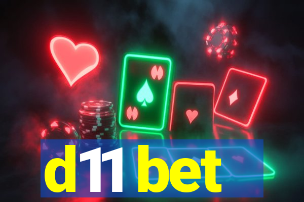 d11 bet